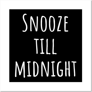 Snooze till midnight- onesie Posters and Art